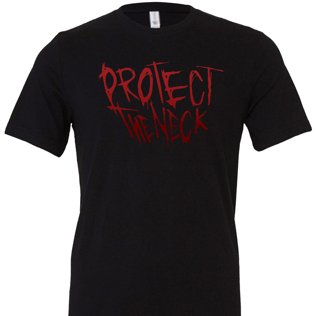 Protect The Neck T-shirt | No Judges Needed